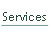 Services.